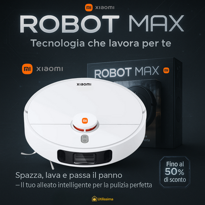 XIAOMI - Robot Max – Il Robot che Pulisce per Te